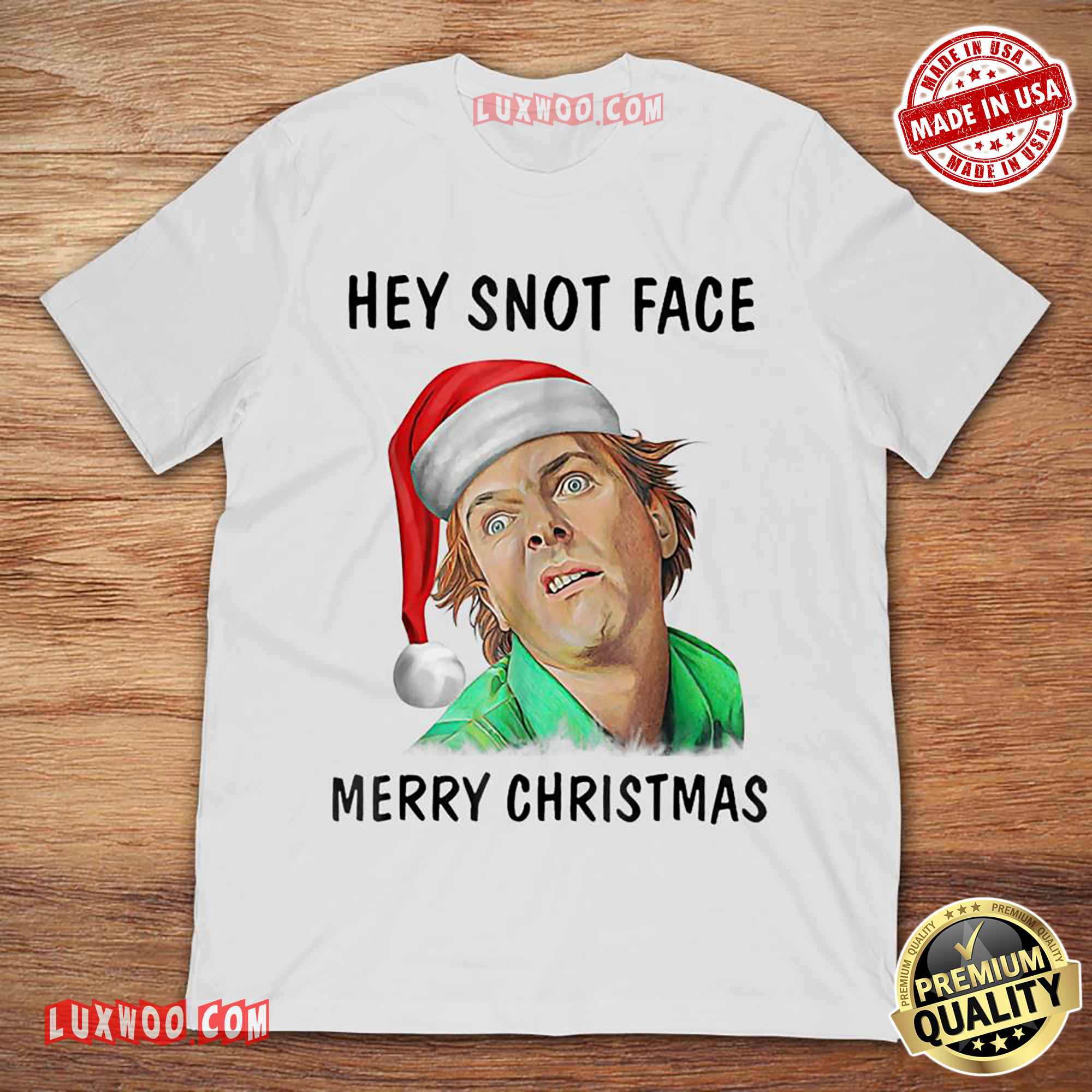 Hey Snot Face Merry Christmas drop Dead Fred Tshirt